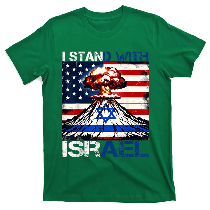 I Stand With Israel Patriotic Usa And Israel Flag Israel Usa T-Shirt