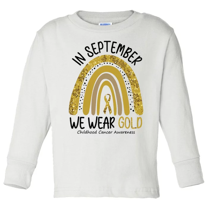 In September We Wear Gold Childhood Cancer Awareness Rainbow Toddler Long Sleeve Shirt