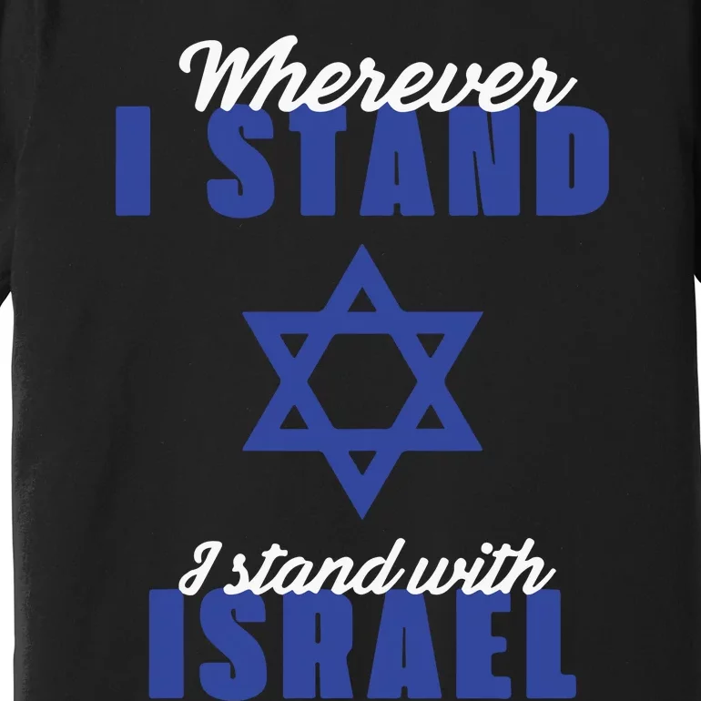 I Stand With Israel Pray For Israel Premium T-Shirt