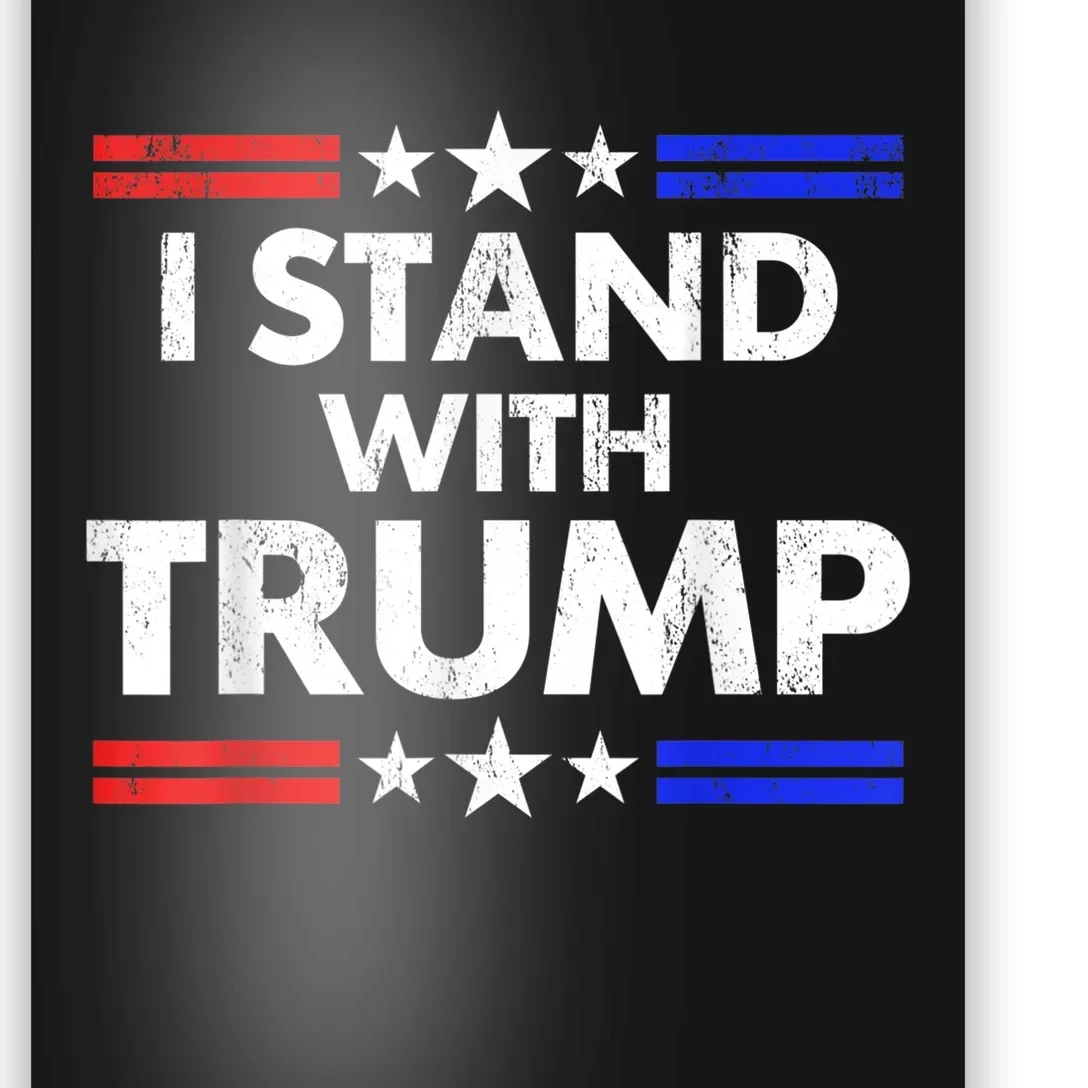 I Stand With Trump Poster