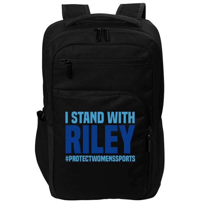 I Stand With Riley Gaines Protect Womens Sports Impact Tech Backpack