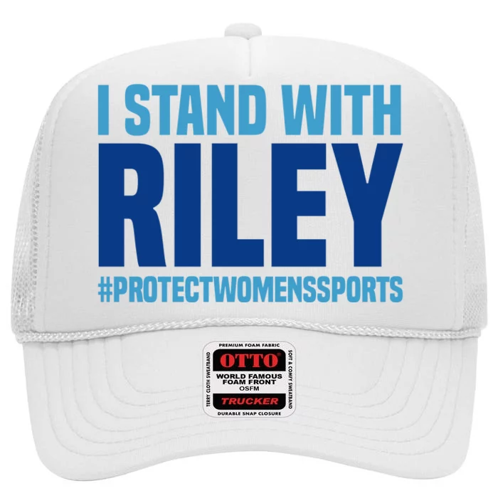 I Stand With Riley Gaines Protect Womens Sports High Crown Mesh Trucker Hat