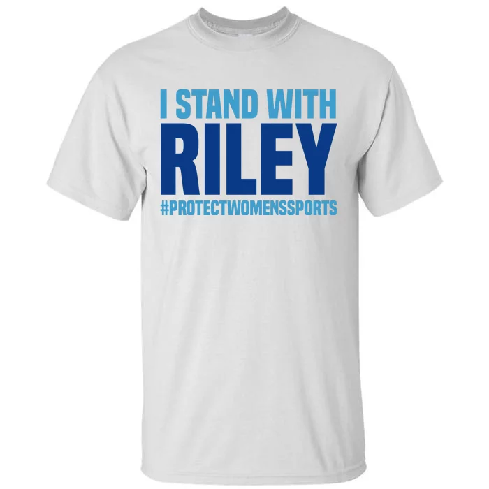 I Stand With Riley Gaines Protect Womens Sports Tall T-Shirt