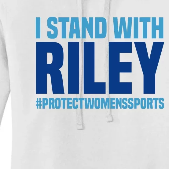 I Stand With Riley Gaines Protect Womens Sports Women's Pullover Hoodie