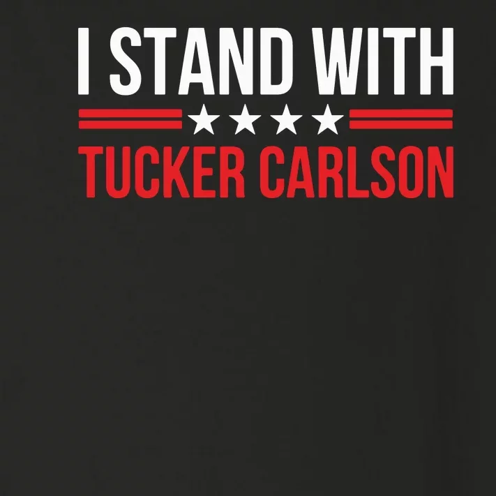 I Stand With Tucker Carlson Toddler Long Sleeve Shirt