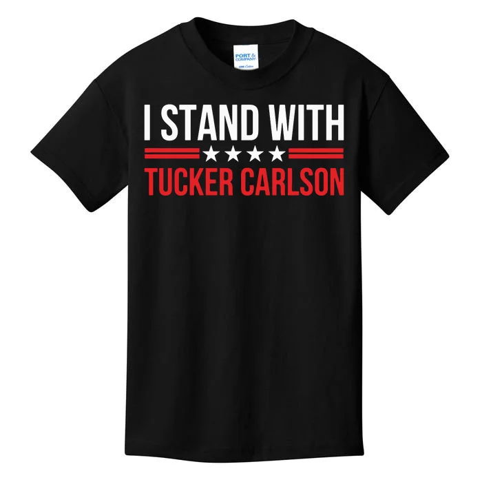 I Stand With Tucker Carlson Kids T-Shirt