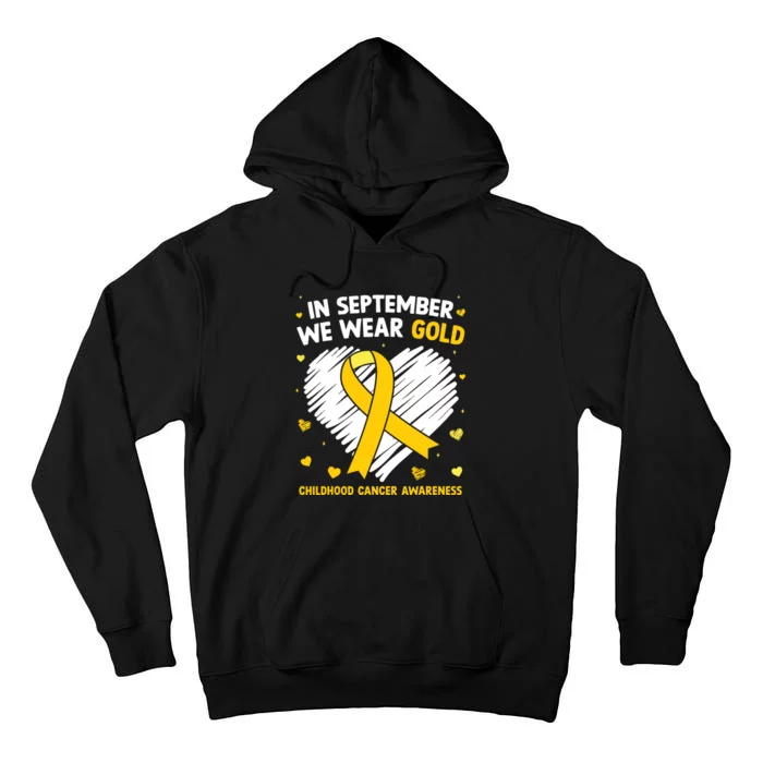 In September We Wear Gold Childhood Cancer Awareness Tall Hoodie