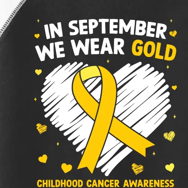 In September We Wear Gold Childhood Cancer Awareness Toddler Fine Jersey T-Shirt