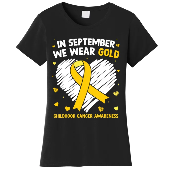 In September We Wear Gold Childhood Cancer Awareness Women's T-Shirt