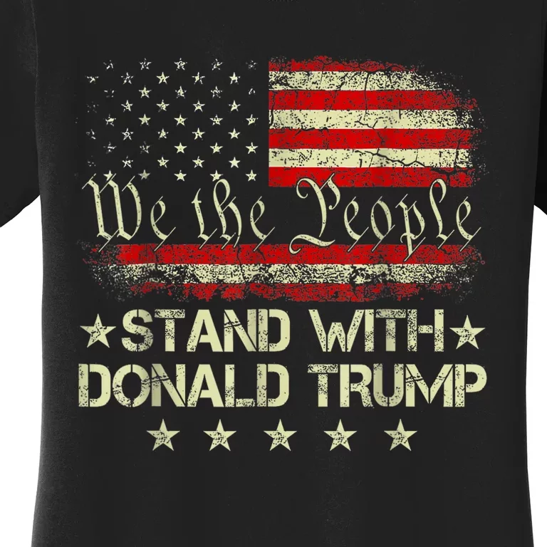 I Stand With Donald Trump 2024 Support Take America Back Women's T-Shirt