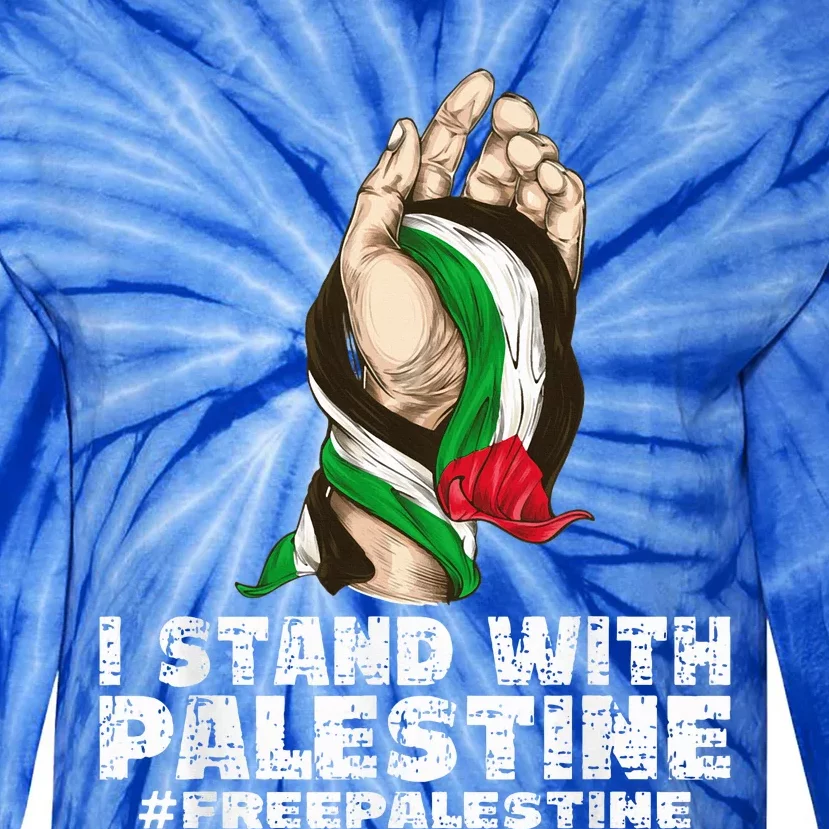 I Stand With Palestine For Their Freedom Free Palestine Tie-Dye Long Sleeve Shirt