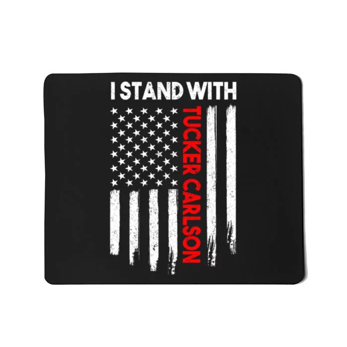 I Stand With Tucker Carlson Vintage American Flag Mousepad