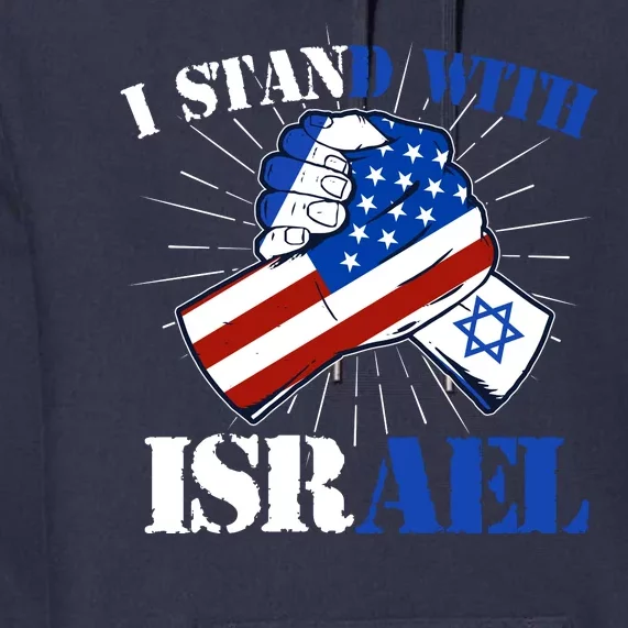 I Stand With Israel Premium Hoodie