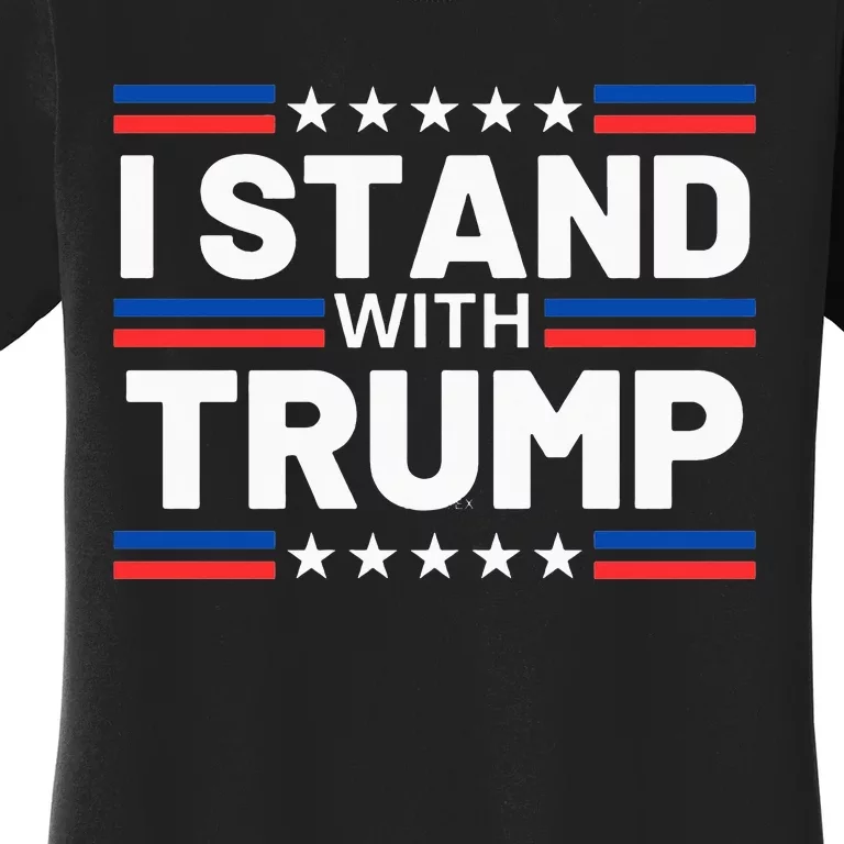 I Stand With President Trump Classic Women's T-Shirt