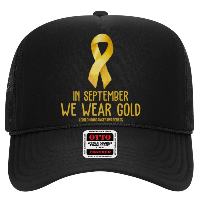 In September We Wear Gold Childhood Cancer High Crown Mesh Trucker Hat