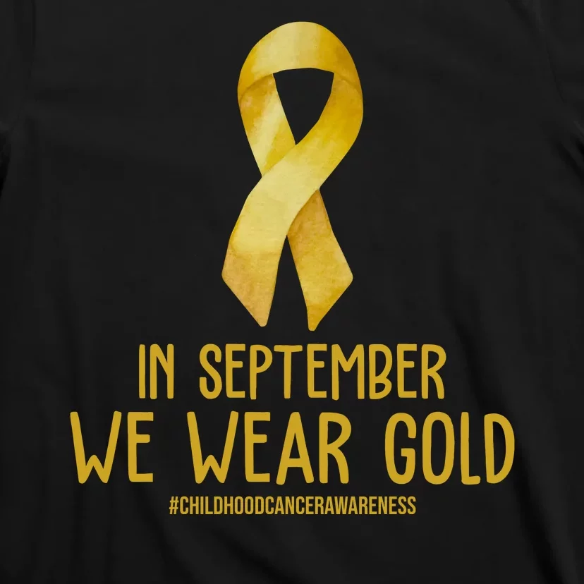 In September We Wear Gold Childhood Cancer T-Shirt