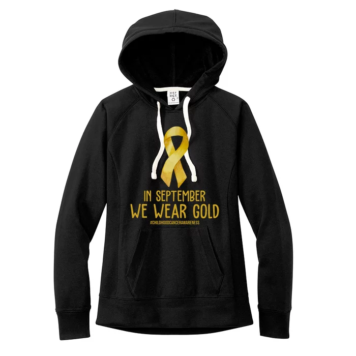 In September We Wear Gold Childhood Cancer Women's Fleece Hoodie