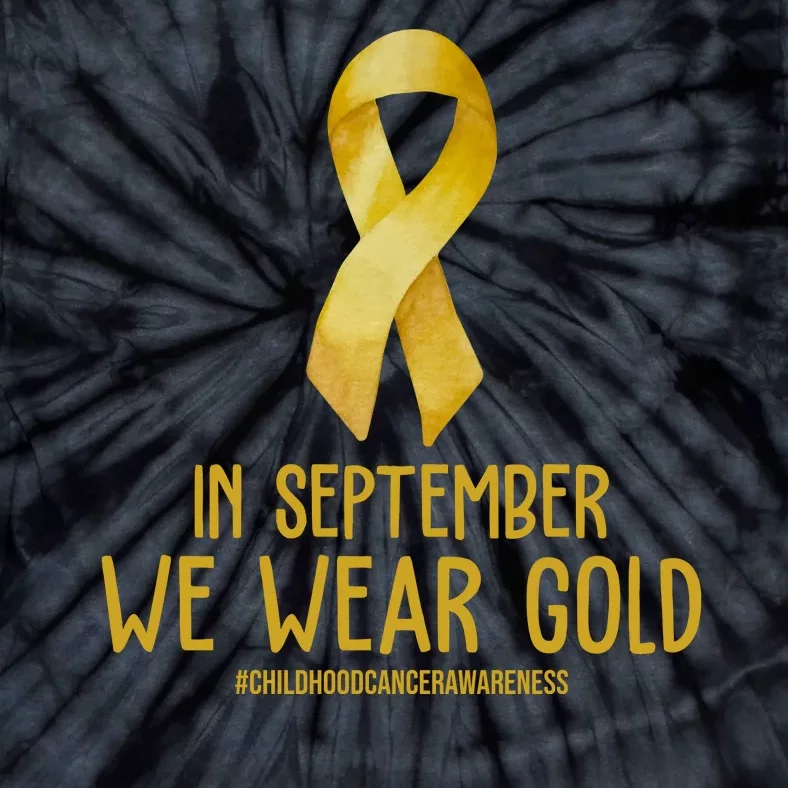 In September We Wear Gold Childhood Cancer Tie-Dye T-Shirt