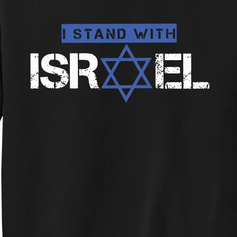 I Stand With Israel Pray For Israel Tall Sweatshirt