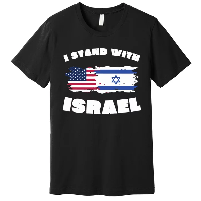 I Stand With Israel Pray For Israel Premium T-Shirt