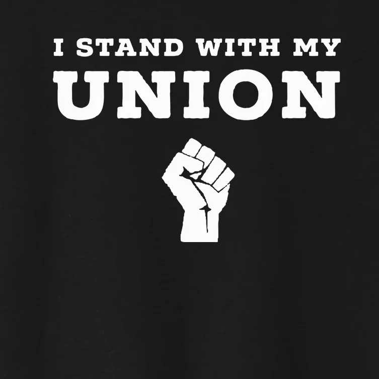 I Stand With My Union Solidarity Fist Women's Crop Top Tee