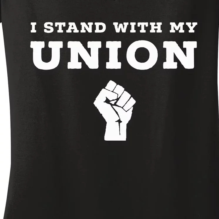 I Stand With My Union Solidarity Fist Women's V-Neck T-Shirt