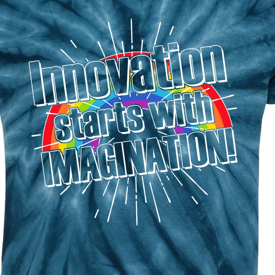 Innovation Starts With Imagination! Kids Tie-Dye T-Shirt