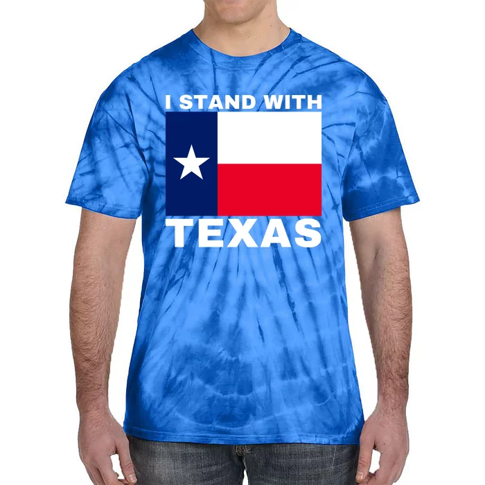 I Stand With Texas Tie-Dye T-Shirt