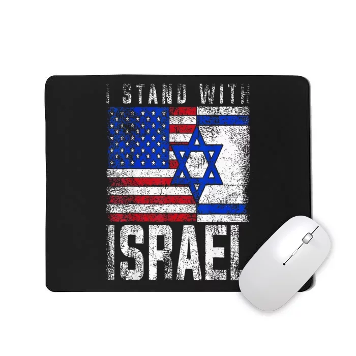 I Stand With Israel Patriotic USA and Israel Flag Mousepad