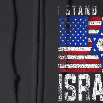 I Stand With Israel Patriotic USA and Israel Flag Full Zip Hoodie