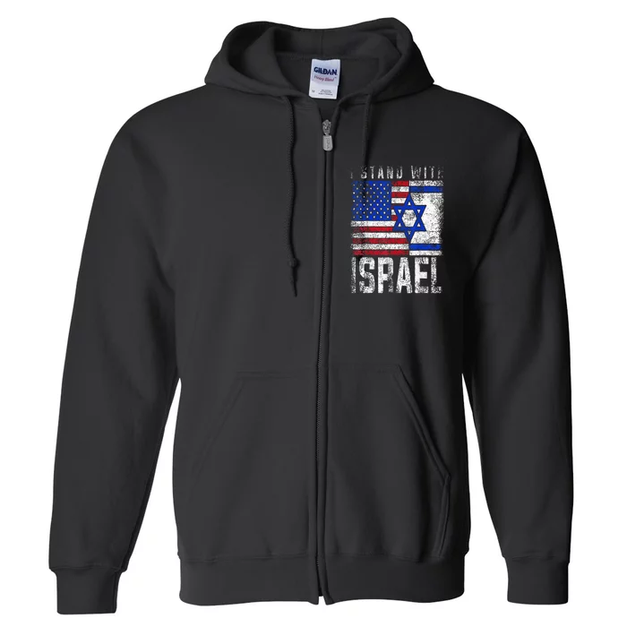 I Stand With Israel Patriotic USA and Israel Flag Full Zip Hoodie