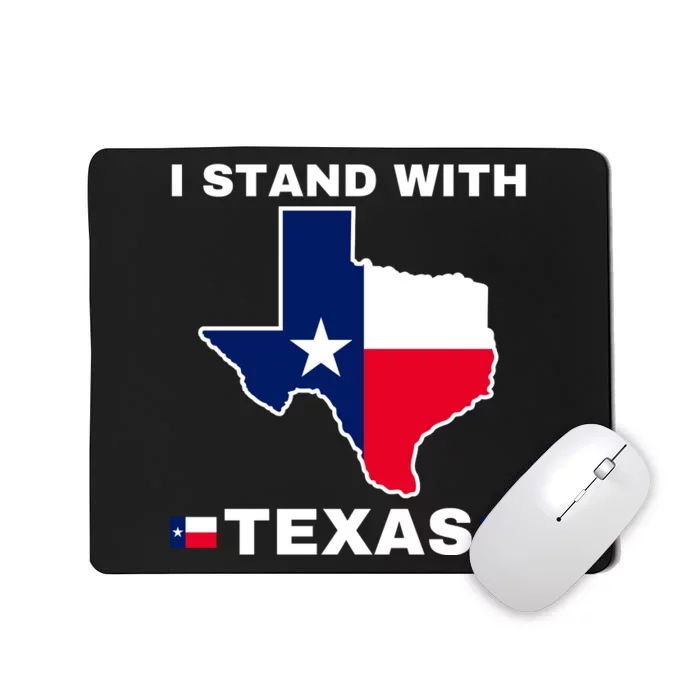 I Stand With Texas Mousepad