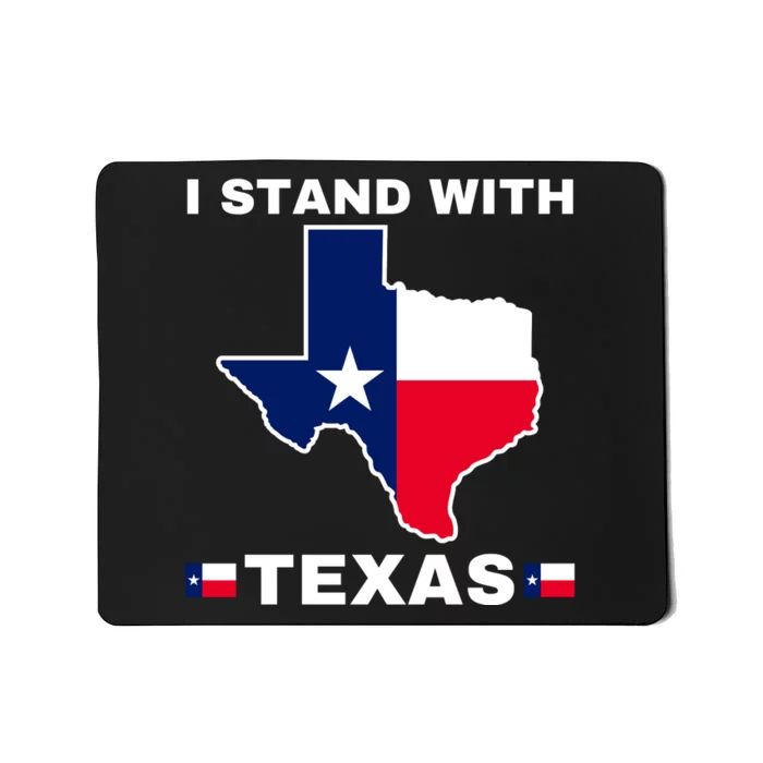 I Stand With Texas Mousepad