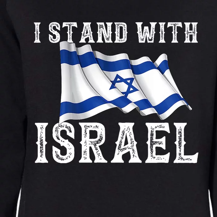 I Stand With Israel Israeli Palestinian Conflict Pro Israel Womens California Wash Sweatshirt