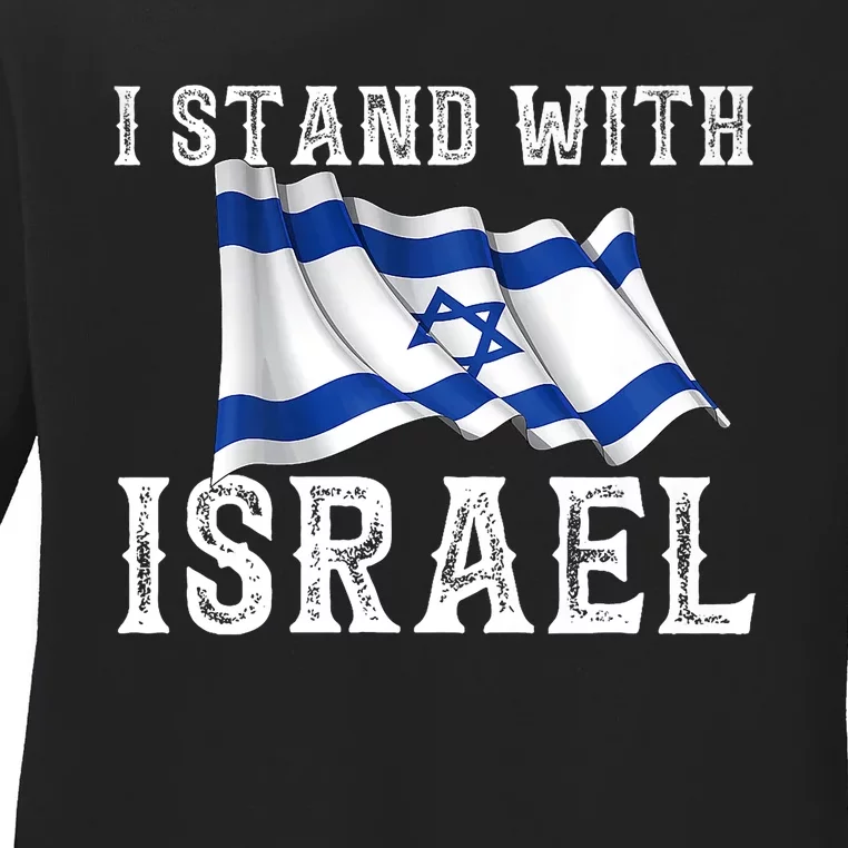 I Stand With Israel Israeli Palestinian Conflict Pro Israel Ladies Long Sleeve Shirt