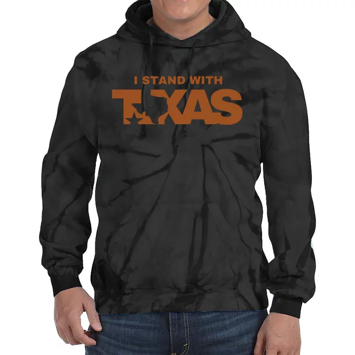 I Stand With Texas Tie Dye Hoodie