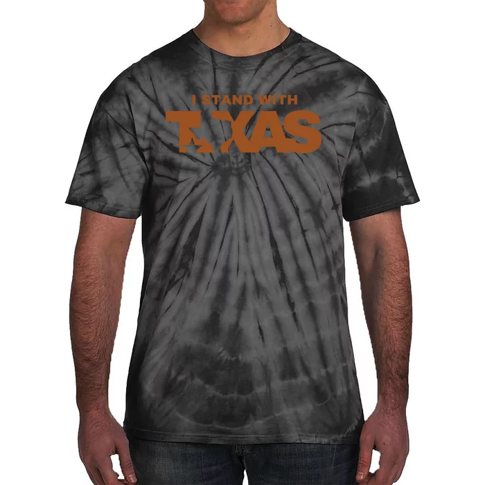 I Stand With Texas Tie-Dye T-Shirt