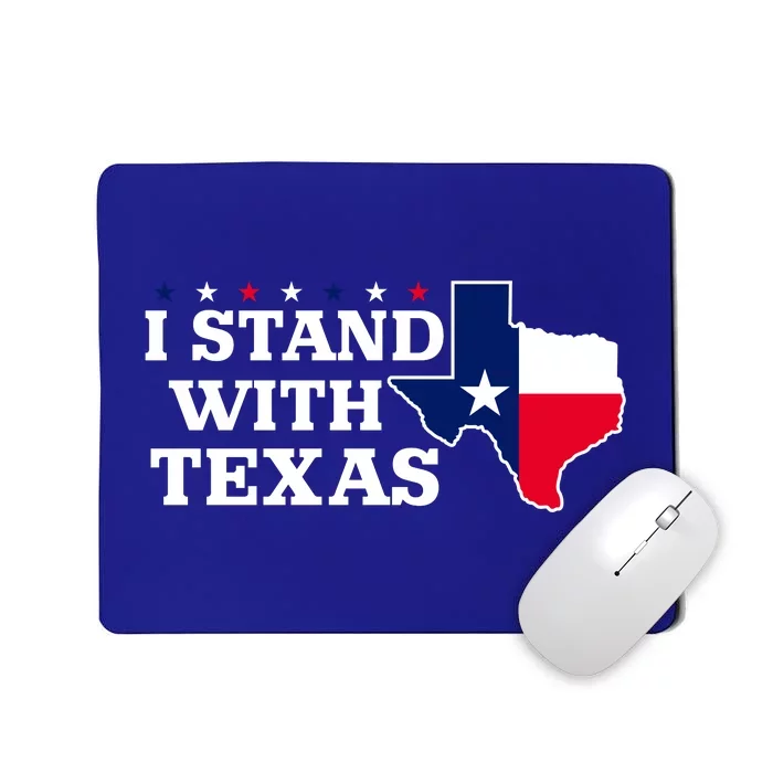 I Stand With Texas Mousepad