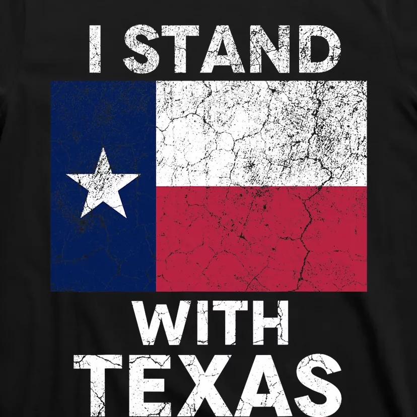 I Stand With Texas T-Shirt