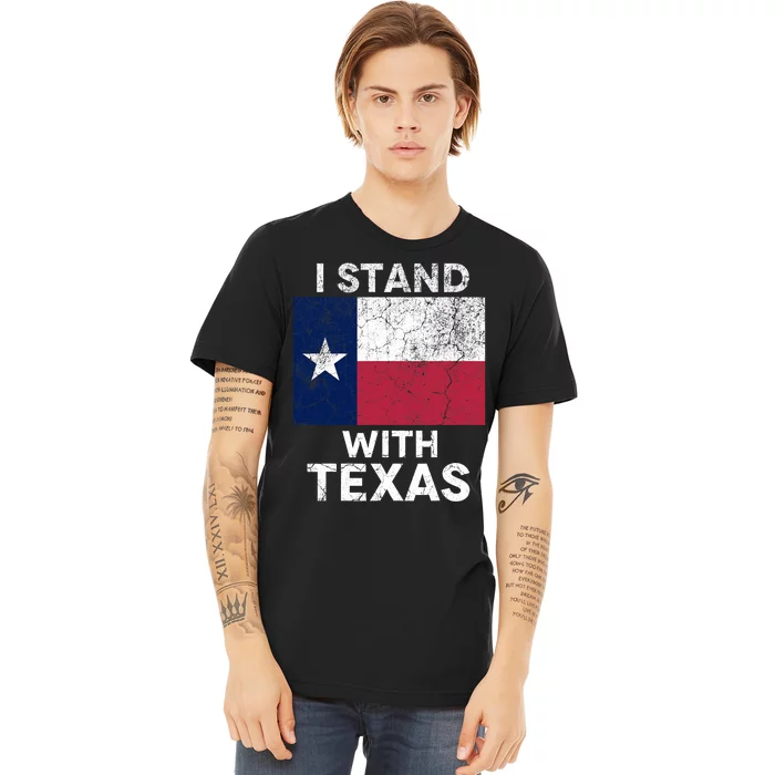 I Stand With Texas Premium T-Shirt