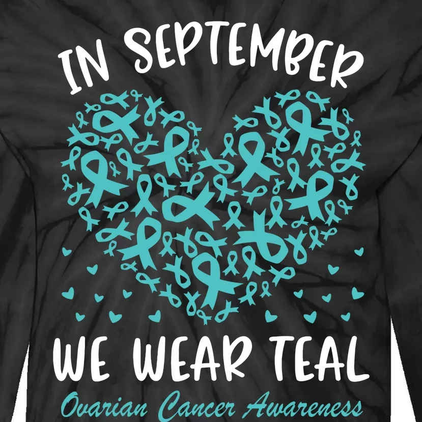 In September We Wear Teal Ovarian Cancer Awareness Hearts Tie-Dye Long Sleeve Shirt