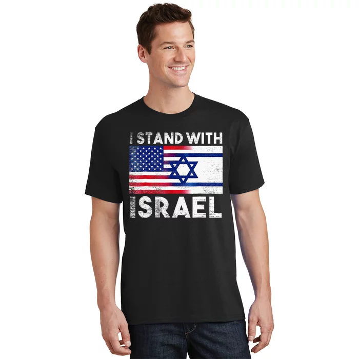 I Stand With Israel Pray For Israel US And Israel Flag T-Shirt