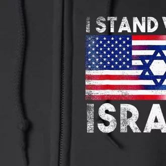 I Stand With Israel Pray For Israel US And Israel Flag Full Zip Hoodie