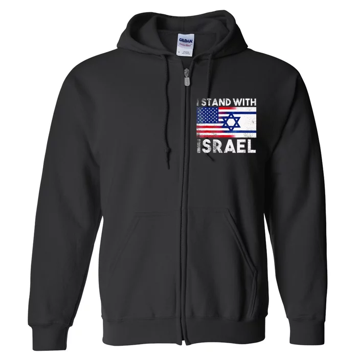 I Stand With Israel Pray For Israel US And Israel Flag Full Zip Hoodie