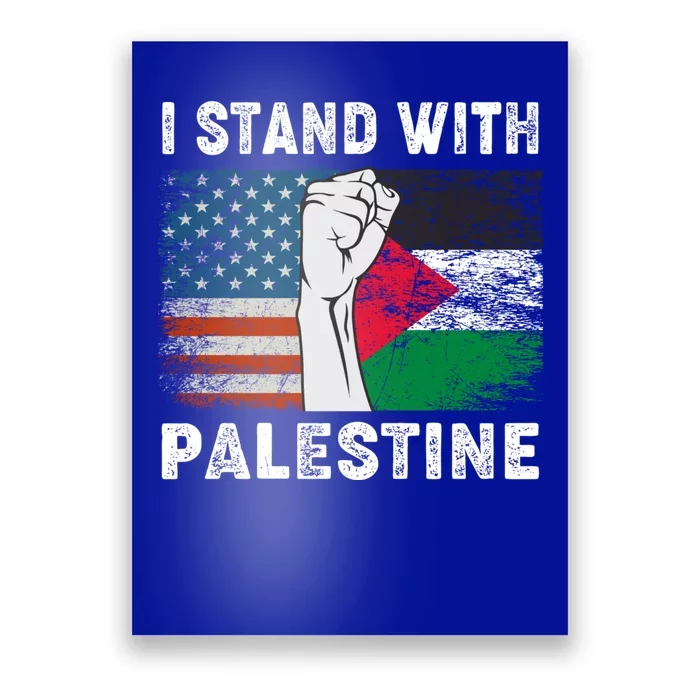 I Stand With Palestine For Their Freedom Us Palestine Flag Poster