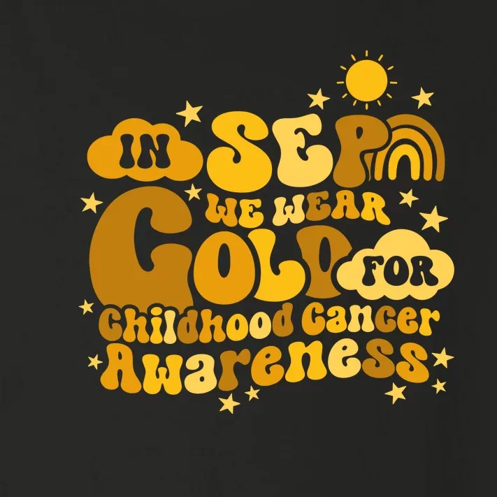 In September We Wear Gold  Childhood Cancer Awareness Toddler Long Sleeve Shirt