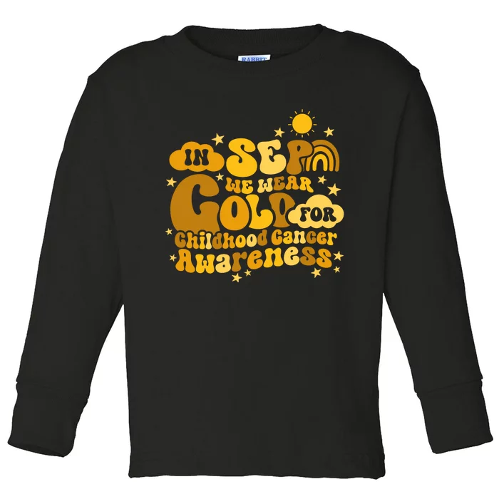 In September We Wear Gold  Childhood Cancer Awareness Toddler Long Sleeve Shirt