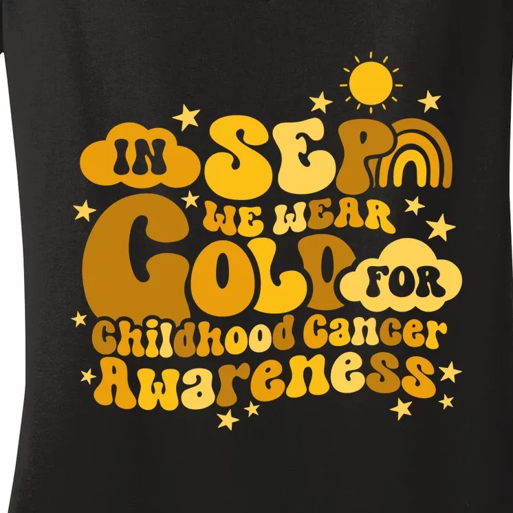 In September We Wear Gold  Childhood Cancer Awareness Women's V-Neck T-Shirt