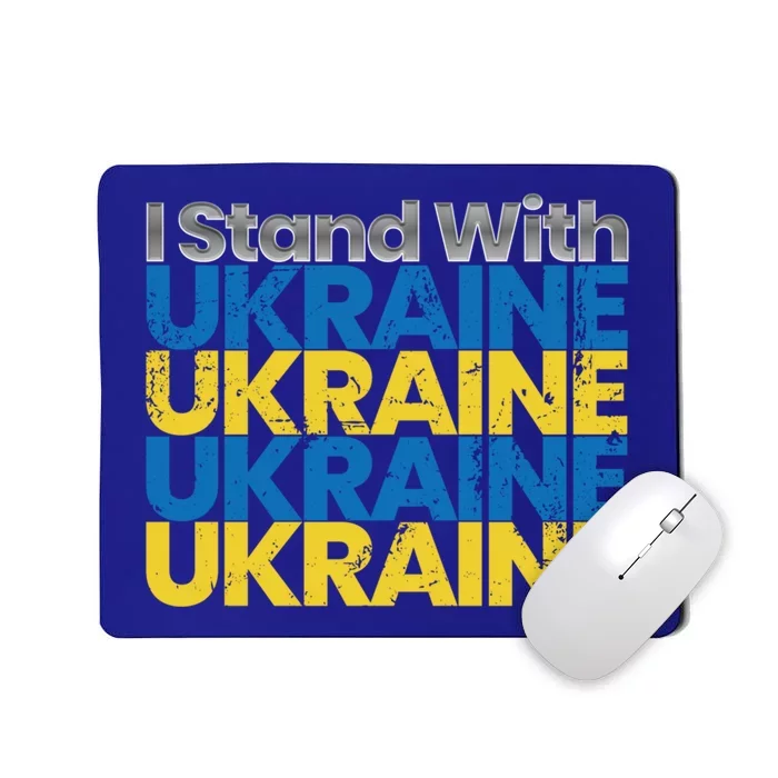 I Stand With Ukraine Ukrainian Flag Ukrainians Gift Mousepad