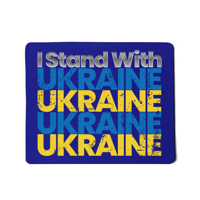 I Stand With Ukraine Ukrainian Flag Ukrainians Gift Mousepad